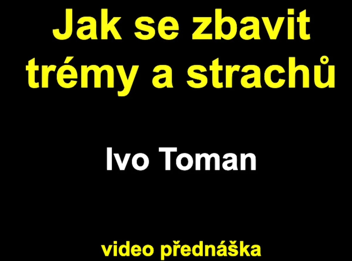 Práce se strachem a trémou v kurzu Jak se zbavit trémy a strachů