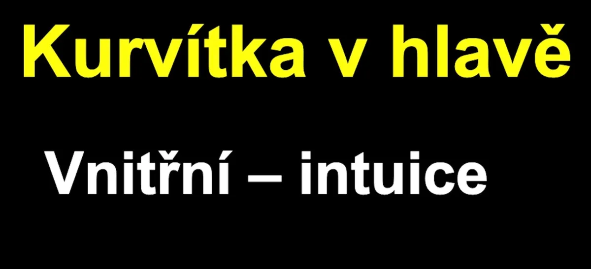 Ukázka z lekcí kurzu Kurvítka v hlavě
