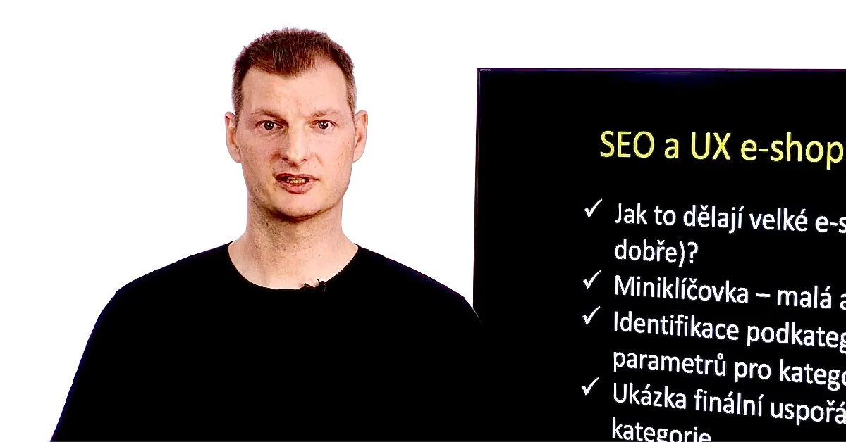 Michal Binka: SEO a UX pro kategorie e-shopu (recenze kurzu)